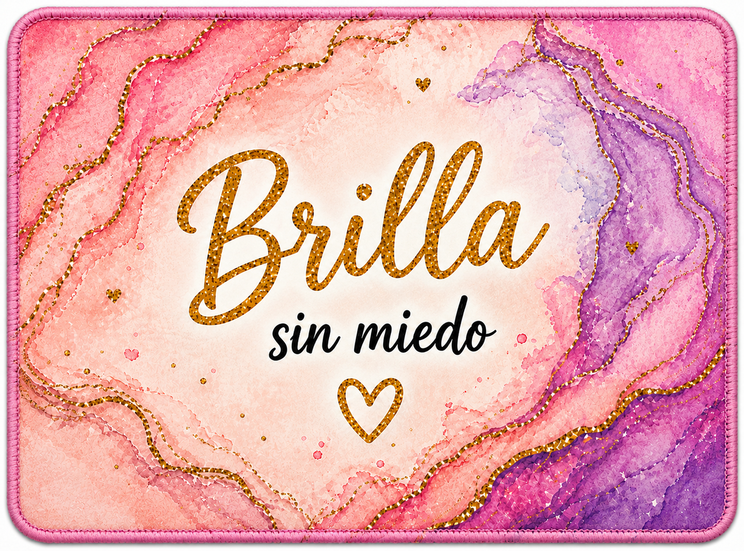 Alfombrilla Motivacional BRILLA