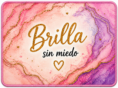 Alfombrilla Motivacional BRILLA