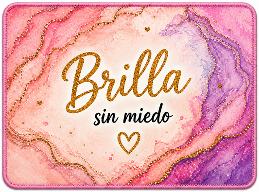 Alfombrilla Motivacional BRILLA