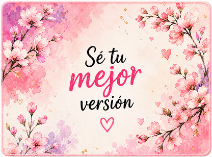 Alfombrilla Motivacional SÉ TU MEJOR VERSIÓN